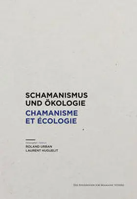 Urban / Huguelit |  Schamanismus und Ökologie. Chamanisme et Écologie | Buch |  Sack Fachmedien