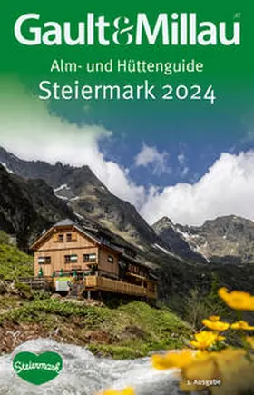 Hohenlohe |  Gault&Millau Alm- und Hüttenguide Steiermark 2024 | Buch |  Sack Fachmedien