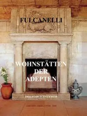 Fulcanelli / Steiner |  Wohnstätten der Adepten | Buch |  Sack Fachmedien