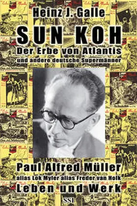 Galle / Bauer / Schmidt |  Sun Koh, der Erbe von Atlantis und andere deutsche Supermänner | Buch |  Sack Fachmedien
