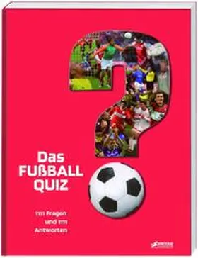 Kühne-Hellmessen |  Das Fußball-Quiz | Buch |  Sack Fachmedien