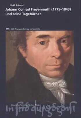Soland |  Johann Conrad Freyenmuth (1775-1843) und seine Tagebücher | Buch |  Sack Fachmedien