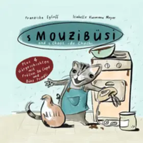Egloff |  S Mouzibüsi ond s Chaos ide Chochi | Buch |  Sack Fachmedien
