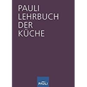 Pauli |  Lehrbuch der Küche, 14. Auflage 2016 | Buch |  Sack Fachmedien