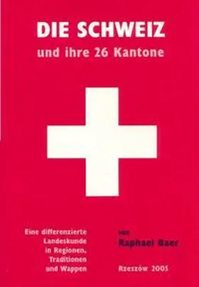 Baer |  Die Schweiz und ihre 26 Kantone (Studienbuch) | Buch |  Sack Fachmedien