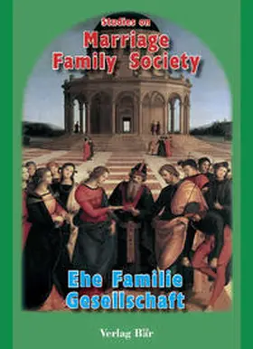 Baer |  Ehe, Familie und Gesellschaft (studies on marriage, family and society) | Buch |  Sack Fachmedien