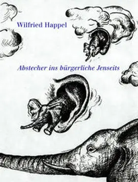 Happel |  Abstecher ins bürgerliche Jenseits | Buch |  Sack Fachmedien