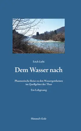 Liebi |  Dem Wasser nach | Buch |  Sack Fachmedien