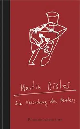 Disler |  Die Versuchung des Malers | Buch |  Sack Fachmedien