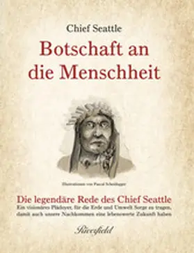 Seattle / Pecorelli / Schneider |  Botschaft an die Menschheit | eBook | Sack Fachmedien
