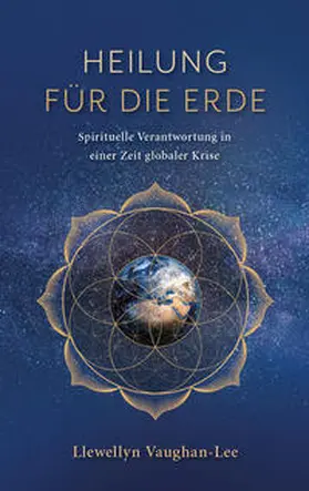 Vaughan-Lee |  Heilung für die Erde | Buch |  Sack Fachmedien
