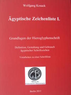 Kosack | Ägyptische Zeichenliste I. | Buch | 978-3-9524018-0-4 | sack.de