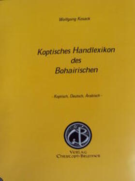 Kosack | Koptisches Handlexikon des Bohairischen | Buch | 978-3-9524018-9-7 | sack.de