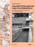 Schmid-Lys / Metz |  Churer Mühlbäche und Pulvermühle | Buch |  Sack Fachmedien