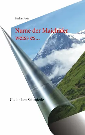 Staub |  Nume der Maichäfer weiss es... | eBook | Sack Fachmedien