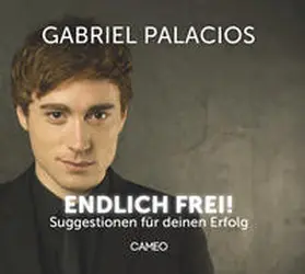 Palacios |  Endlich frei! | Sonstiges |  Sack Fachmedien