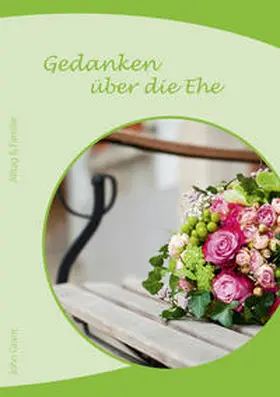 Grant |  Gedanken über die Ehe | Buch |  Sack Fachmedien