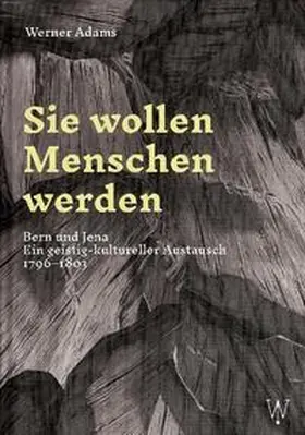Adams |  Sie wollen Menschen werden | Buch |  Sack Fachmedien