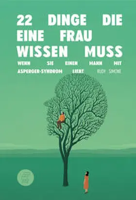 Simone |  22 Dinge, die eine Frau wissen muss, wenn sie einen Mann mit Asperger-Syndrom liebt | Buch |  Sack Fachmedien