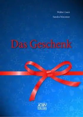 Gunz / Maxeiner |  Das Geschenk. | Buch |  Sack Fachmedien