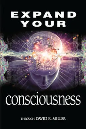 Miller |  Expand your Consciousness | Buch |  Sack Fachmedien