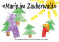 Aicher / Treusch |  'Marie im Zauberwald' | Buch |  Sack Fachmedien