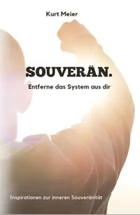 Meier |  SOUVERÄN! | Buch |  Sack Fachmedien