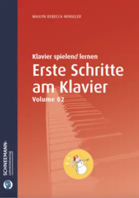 Henseler |  Erste Schritte am Klavier 2 | Das SCHNEEMANN®-Klavierlernsystem | Buch |  Sack Fachmedien