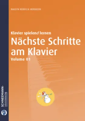 Henseler |  Nächste Schritte am Klavier 1 | Das SCHNEEMANN®-Klavierlernsystem | Buch |  Sack Fachmedien
