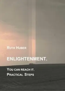 Huber |  Enlightenment: You can reach it | Buch |  Sack Fachmedien