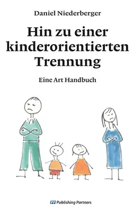Niederberger |  Hin zu einer kinderorientierten Trennung | eBook | Sack Fachmedien
