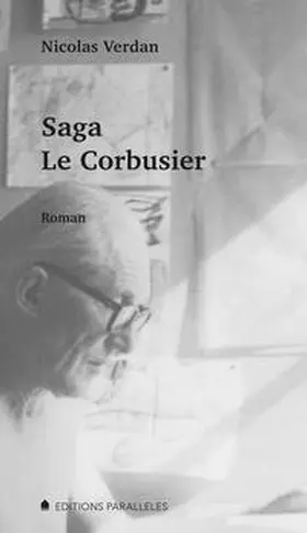 Verdan |  Saga Le Corbusier | Buch |  Sack Fachmedien