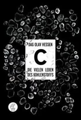 Hessen |  C - Die vielen Leben des Kohlenstoffs | Buch |  Sack Fachmedien