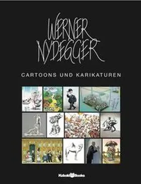 Nydegger |  Werner Nydegger Cartoons und Karikaturen | Buch |  Sack Fachmedien