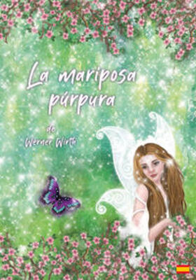 Wirth | La mariposa púrpura | Buch | 978-3-9525248-8-6 | sack.de