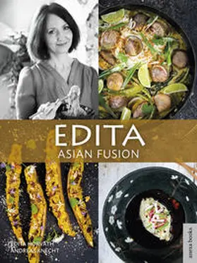 Horvath / Knecht |  Edita - Asian Fusion | Buch |  Sack Fachmedien