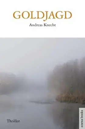 Knecht |  Goldjagd | eBook | Sack Fachmedien