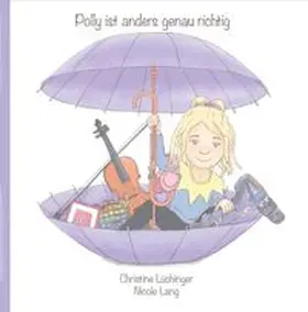 Lüchinger |  Polly ist anders genau richtig | Buch |  Sack Fachmedien