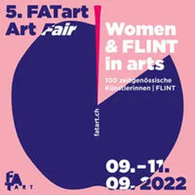 FATart |  5. FATart Fair, Women &amp; FLINTA in arts Katalog 2022. Ausstellungskatalog | Buch |  Sack Fachmedien