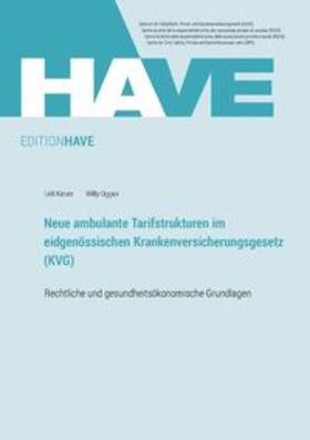 Kieser / Oggier | Neue ambulante Tarifstrukturen im eidgenössischen Krankenversicherungsrecht (KVG) | Buch | 978-3-9525652-0-9 | sack.de