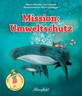 Pecorelli / Schneider |  Mission: Umweltschutz | eBook | Sack Fachmedien