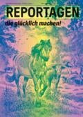 Cheheltan / Mannhart / Riedel |  Reportagen Glück | Buch |  Sack Fachmedien