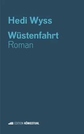 Wyss |  Wüstenfahrt | Buch |  Sack Fachmedien