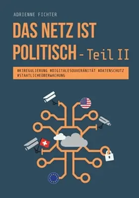 Fichter |  Das Netz ist politisch - Teil II | Buch |  Sack Fachmedien