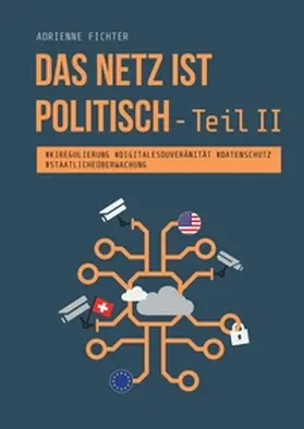 Fichter |  Das Netz ist politisch - Teil II | Buch |  Sack Fachmedien