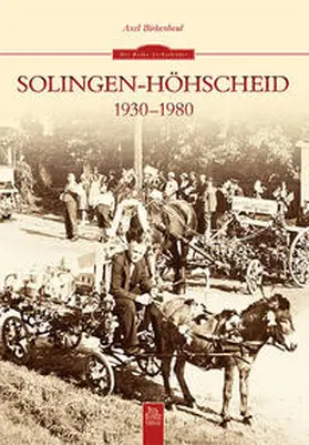 Birkenbeul |  Solingen-Höhscheid 1930-1980 | Buch |  Sack Fachmedien