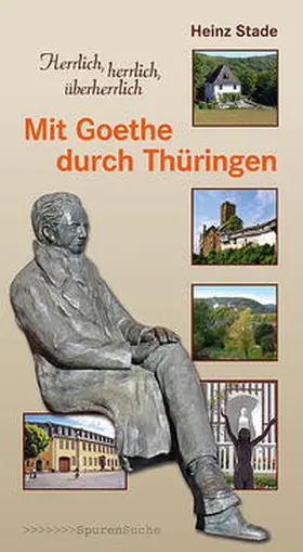 Stade |  Mit Goethe durch Thüringen | Buch |  Sack Fachmedien
