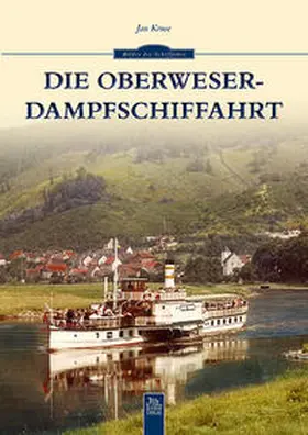 Kruse |  Die Oberweser-Dampfschiffahrt | Buch |  Sack Fachmedien