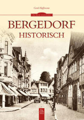 Hoffmann |  Bergedorf historisch | Buch |  Sack Fachmedien