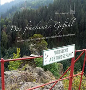Kesting |  Das fränkische Gefühl | Buch |  Sack Fachmedien